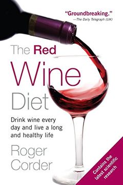 portada The red Wine Diet: Drink Wine Every Day, and Live a Long and Healthy Life (en Inglés)