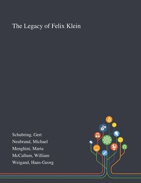 portada The Legacy of Felix Klein (in English)