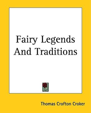 portada fairy legends and traditions (en Inglés)