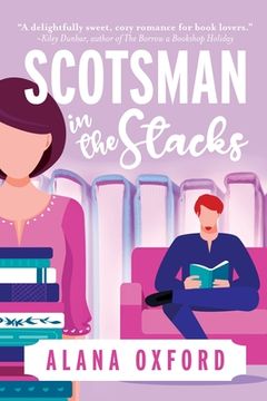 portada Scotsman in the Stacks: An uplifting, low angst, closed door romcom (en Inglés)