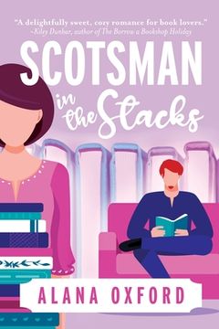 portada Scotsman in the Stacks: An uplifting, low angst, closed door romcom (in English)