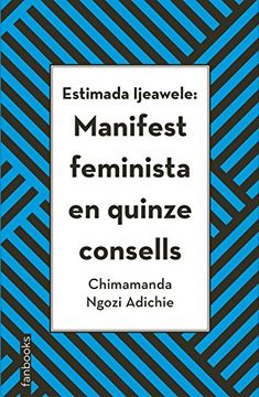 portada Estimada Ijeawele: Manifest Feminista en Quinze Consells (en Catalá)