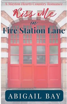 Kiss me in Fire Station Lane (Mayton Hearts)