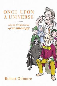 portada once upon a universe: not-so-grimm tales of cosmology (en Inglés)