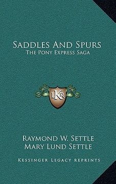 portada saddles and spurs: the pony express saga the pony express saga (in English)