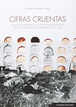 portada Cifras cruentas: Las víctimas mortales de la violencia sociopolítica en la Segunda República española (1934-1936)