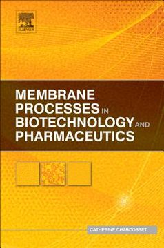 portada membrane processes in biotechnology and pharmaceutics