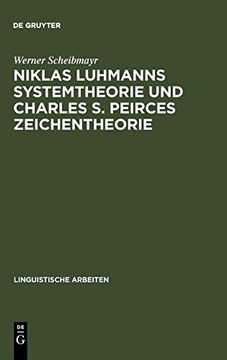 portada Niklas Luhmanns Systemtheorie und Charles s. Peirces Zeichentheorie (en Alemán)