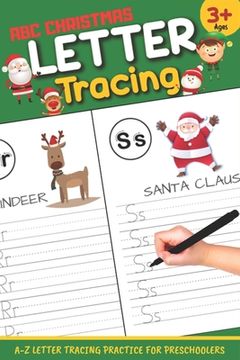 portada Letter Tracing: ABC Christmas: Letter Tracing Book, Practice For Kids, Ages 3-5, Alphabet Writing Practice