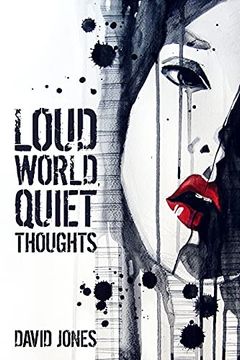 portada Loud World, Quiet Thoughts (en Inglés)
