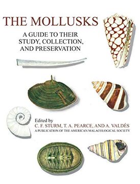 portada The Mollusks: A Guide to Their Study, Collection, and Preservation (en Inglés)
