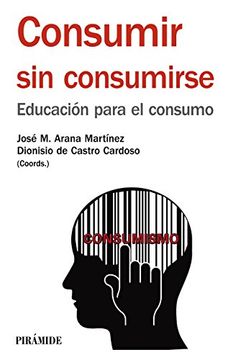 portada Consumir sin Consumirse (in Spanish)