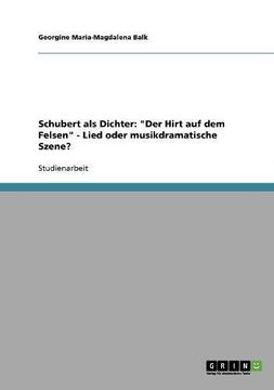 portada Schubert als Dichter: "Der Hirt auf dem Felsen" - Lied oder musikdramatische Szene?