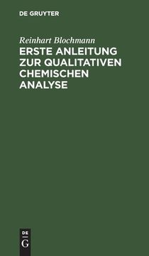 portada Erste Anleitung zur Qualitativen Chemischen Analyse (German Edition) [Hardcover ] (en Alemán)