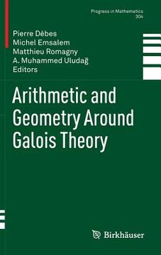 portada arithmetic and geometry around galois theory (in English)