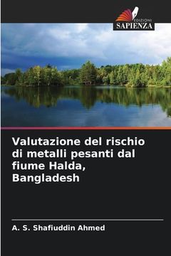 portada Valutazione del rischio di metalli pesanti dal fiume Halda, Bangladesh (in Italian)