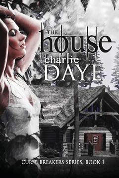 portada The House: The Curse Breaker's Series (en Inglés)