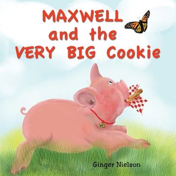 portada Maxwell and the Very Big Cookie (en Inglés)