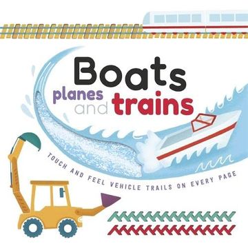 portada Boats Planes and Trains (Touch & Feel Trails)