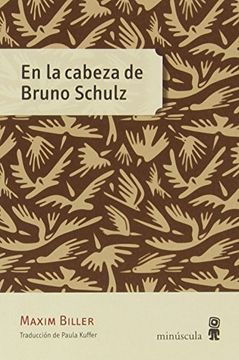 portada En la Cabeza de Bruno Schulz (in Spanish)