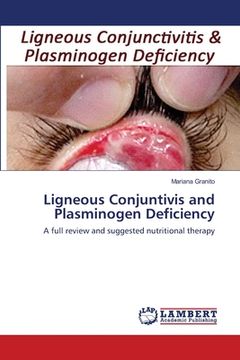 portada Ligneous Conjuntivis and Plasminogen Deficiency (en Inglés)