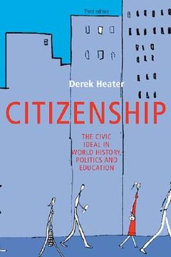 portada citizenship: the civic ideal in world history, politics and education, third edition (en Inglés)