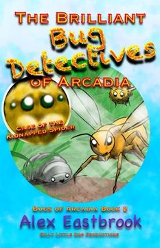 portada The Brilliant Bug Detectives of Arcadia (en Inglés)