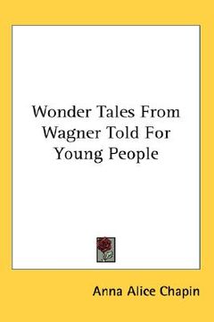 portada wonder tales from wagner told for young people