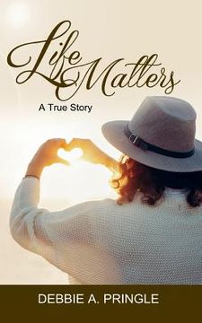 portada Life Matters: A True Story (in English)