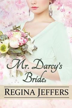 portada Mr. Darcy's Brides: A Pride and Prejudice Vagary (en Inglés)