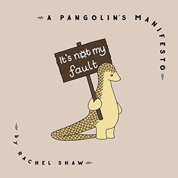 portada It'S not my Fault: A Pangolin'S Manifesto (en Inglés)