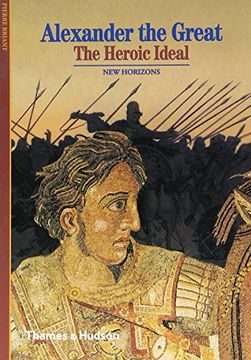 portada Alexander the Great: The Heroic Ideal (New Horizons) (en Inglés)