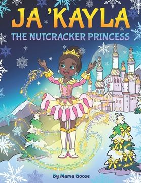 portada Ja'Kayla The Nutcracker Princess (en Inglés)