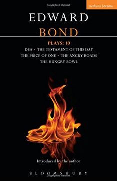 portada Bond Plays: 10: Dea; The Testament of this Day; The Price of One; The Angry Roads; The Hungry Bowl (Contemporary Dramatists)