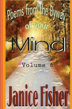 portada Poems From the Byway of Your Mind: Volume 6 (en Inglés)