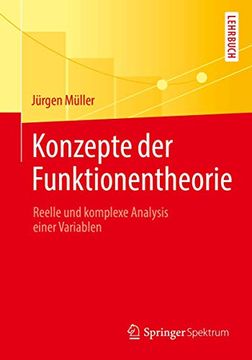 portada Konzepte der Funktionentheorie: Reelle und Komplexe Analysis Einer Variablen (en Alemán)
