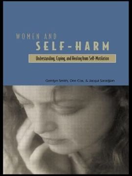 portada Women and Self Harm: Understanding, Coping and Healing From Self-Mutilation (en Inglés)
