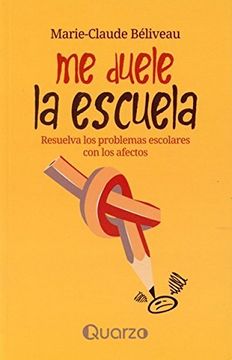 Me Duele la Escuela (in Spanish)