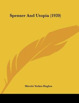 portada spenser and utopia (1920) (en Inglés)