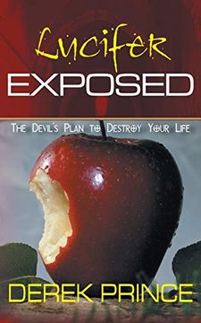 portada Lucifer Exposed: The Devil'S Plan to Destroy Your Life (en Inglés)