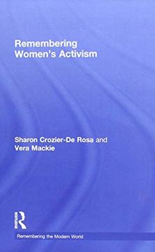 portada Remembering Women’S Activism (Remembering the Modern World) (en Inglés)