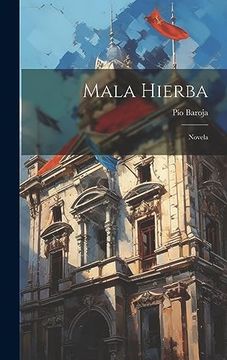 portada Mala Hierba: Novela