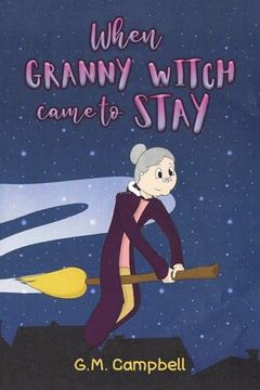 portada When Granny Witch Came to Stay (en Inglés)