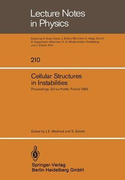 portada cellular structures in instabilities: proceedings of the meeting "structures cellulaires dans les instabilites-periodicite, defauts, turbulence de pha