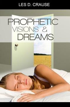 portada Prophetic Visions and Dreams: Interpreting Inner Revelations (en Inglés)