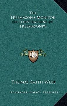 portada the freemason's monitor or illustrations of freemasonry (en Inglés)