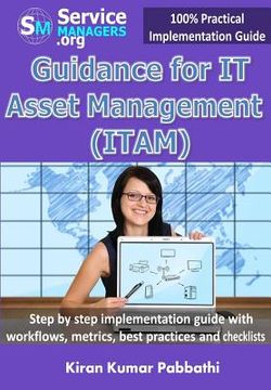 portada Guidance for IT Asset Management (ITAM): Step by step implementation guide with workflows, metrics, best practices and checklists (in English)
