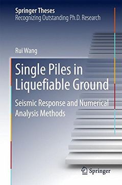 portada Single Piles in Liquefiable Ground: Seismic Response and Numerical Analysis Methods (Springer Theses)