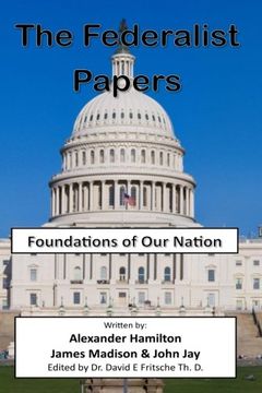 portada The Federalist Papers: Foundations of Our Nation (America's Heritage) (Volume 4)