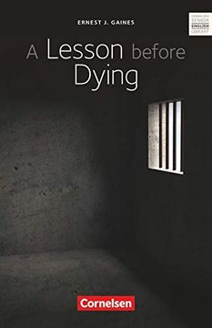 portada Cornelsen Senior English Library - Fiction: Ab 11. Schuljahr - a Lesson Before Dying: Textband mit Annotationen: Ab 11. Schuljahr- Textband mit Annotationen: 